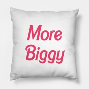 90 Day Fiance More Biggy Pillow