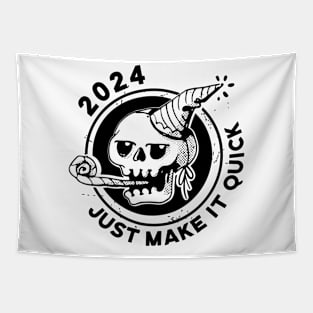 2024, Just Make it quick Tapestry