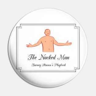 How I met your mother - The Nacked Man Pin