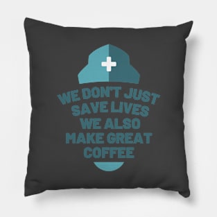 We don't just save lives, we also make great coffee Pillow