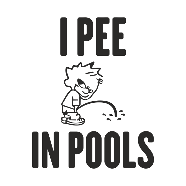 I PEE IN POOLS MEME FUNNY SWIMMING SUMMER SHIRT by TareQ-DESIGN