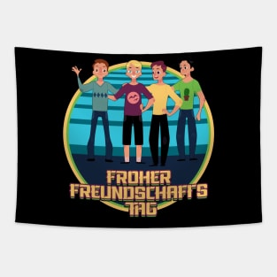 froher freundschafts tag Tapestry