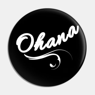 Ohana is Family Pin