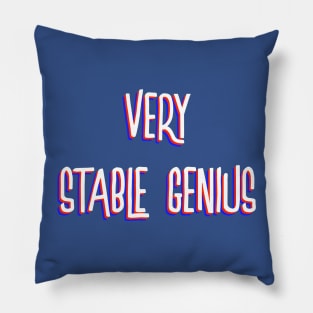 Very Stable Genius Pillow