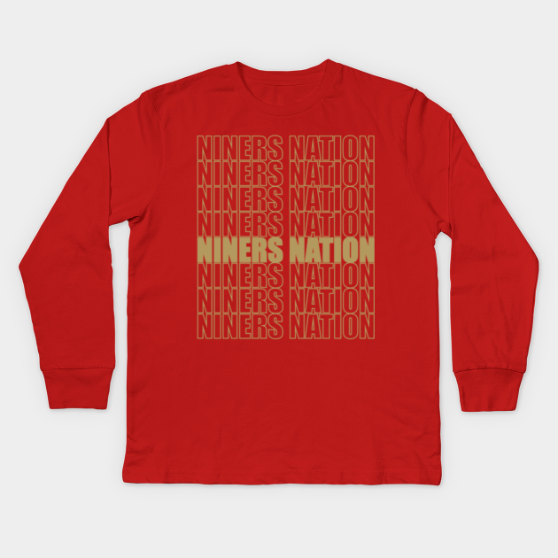 Niners Nation 49ers Kinder Long Sleeve T Shirt Teepublic De