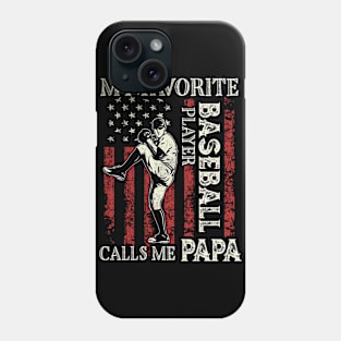 My Favorite Baseball Player Calls Me Papa US Flag Baseball Gifts Fathers Day Phone Case