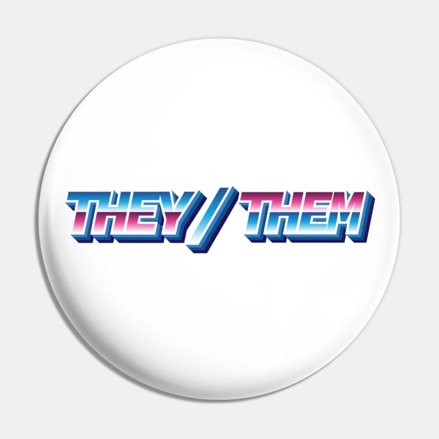 They/Them Pin by Sthickers