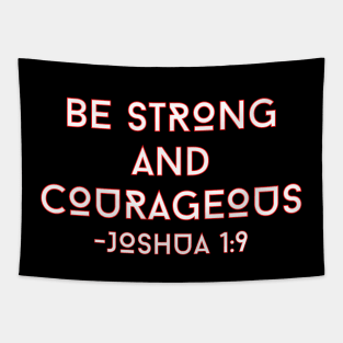 Be Strong And Courageous | Bible Verse Typography Tapestry