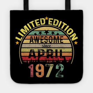 awesome since april 1972 52 Years Old 52nd Birthday Tote