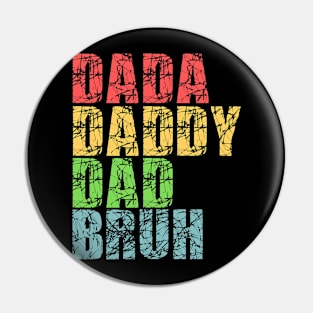 dada daddy dad bruh Pin