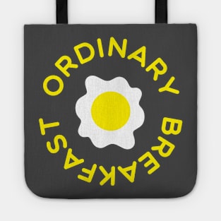 Ordinary Breakfast but Still Special Tote