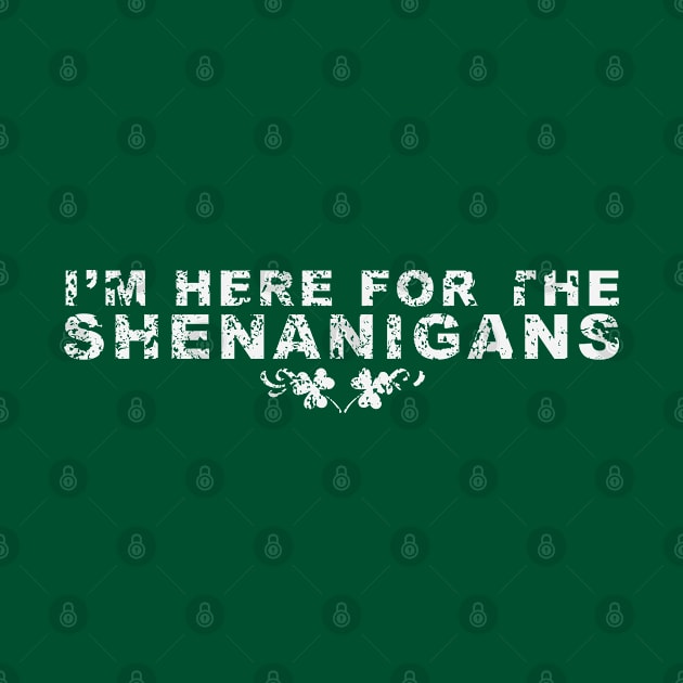 Here for the Shenanigans by CKline