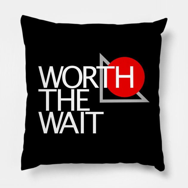 Worth the Wait Pillow by xDumpweed182x