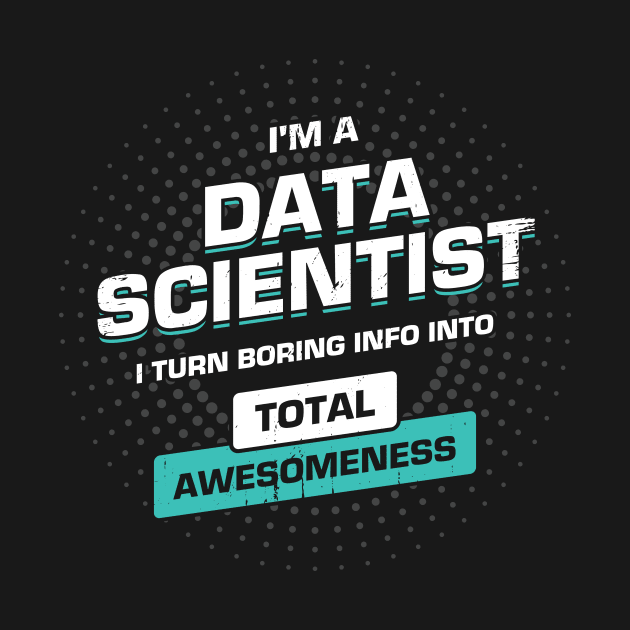 Data Science Scientist Gift by Dolde08