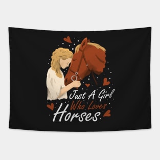 Just A Girl Who Loves Horses Funny Horse Gift Tapestry