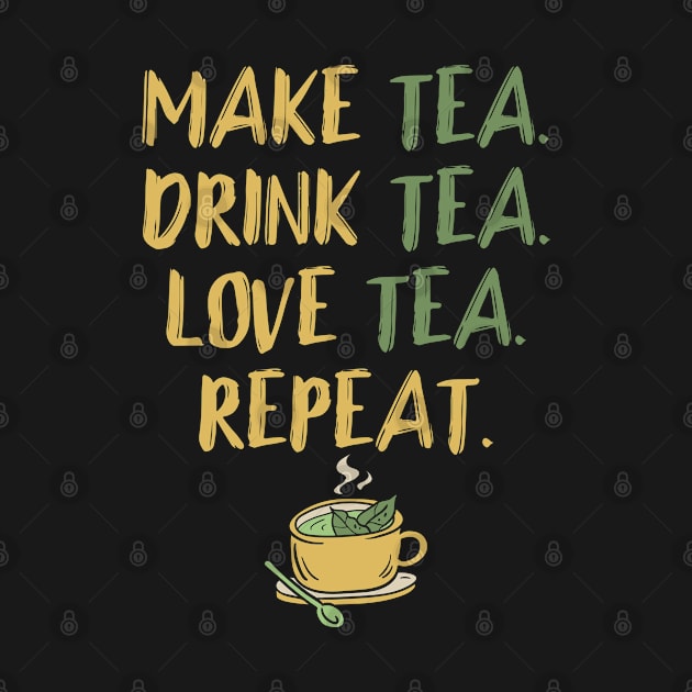 Make Tea Love Tea by Cooldruck