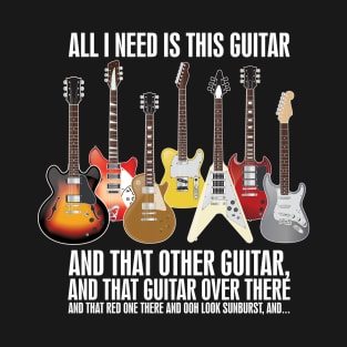 All I Need is This Guitar - Electric Guitar Premium graphic T-Shirt
