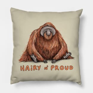 Hairy n’ Proud Pillow