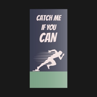 catch me if you can T-Shirt