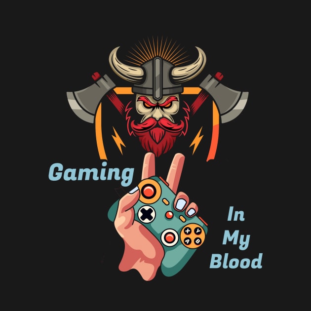 Gaming In My Blood by Swag Showoff