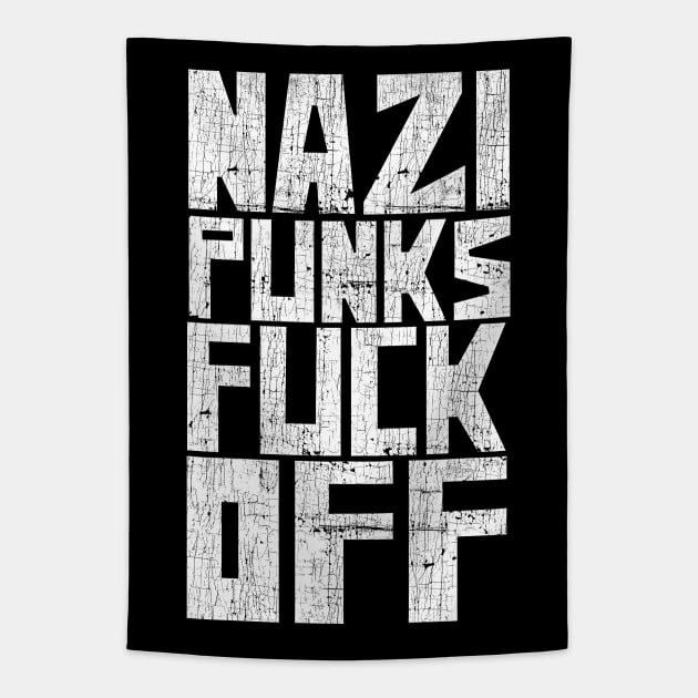 Nazi Punks F*ck Off Tapestry by DankFutura