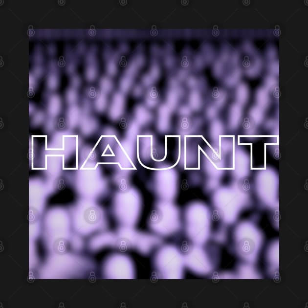 Haunt by Instereo Creative