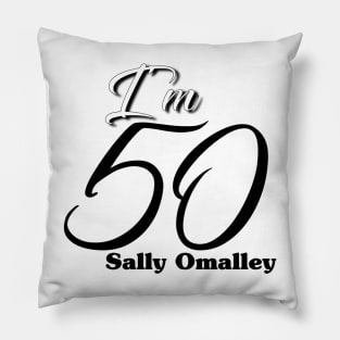 I'm 50 Pillow