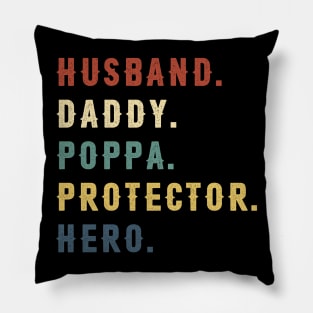 Husband Daddy Poppa Protector Hero Dad Gift Fathers Day Pillow