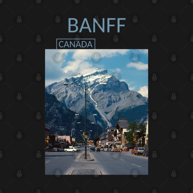 Banff Alberta Canada National Park Rocky Mountains Gift for Canadian Canada Day Present Souvenir T-shirt Hoodie Apparel Mug Notebook Tote Pillow Sticker Magnet by Mr. Travel Joy