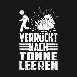 VERRÜCKT NACH TONNE LEEREN T-Shirt