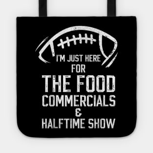 I’m just here for the food commercials and halftime show Tote