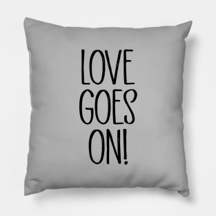 Love Goes On, black Pillow