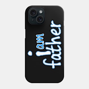 im father Phone Case