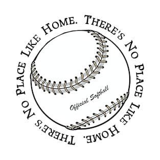 Softball There's No Place Like Home T-Shirt