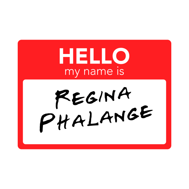 Friends - Hello My Name Is Regina Phalange by smilingnoodles