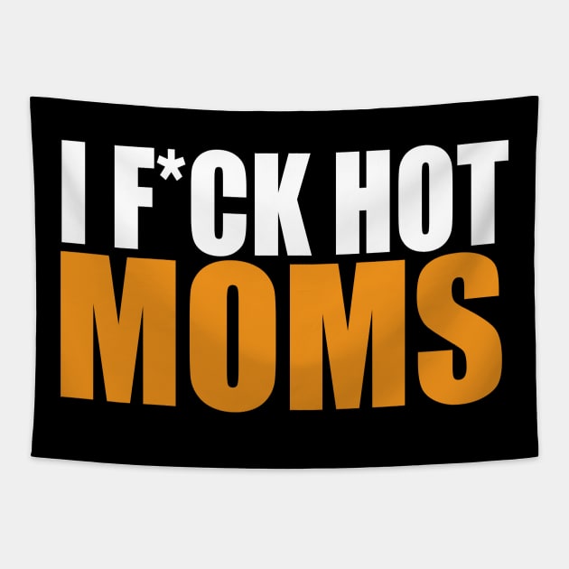 I f*uck hot moms Tapestry by Dope_Design