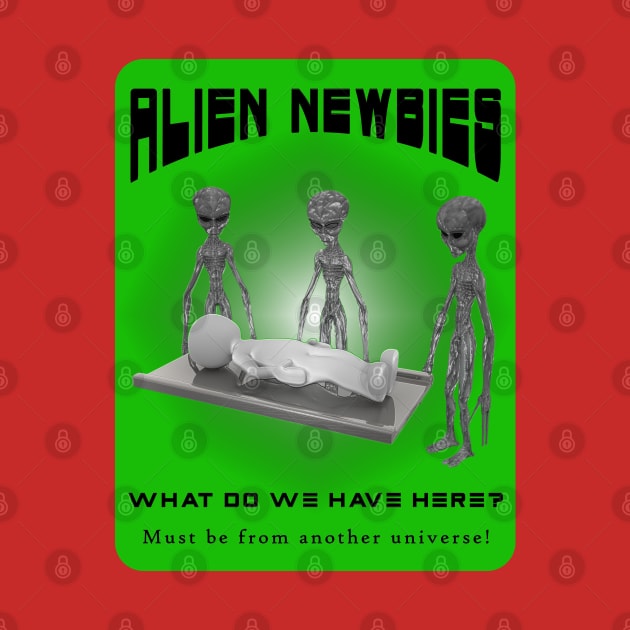 Alien Newbies - Green and Black by The Black Panther