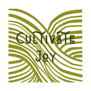 Cultivate Joy T-Shirt