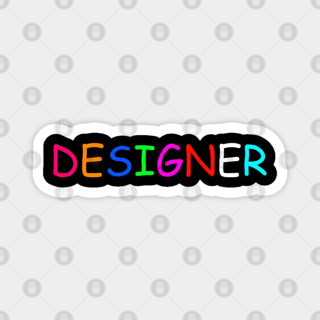 Comic Sans Designer Magnet by AR DESIGN