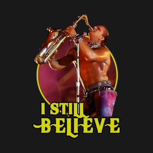 I still believe Lost Boys T-Shirt