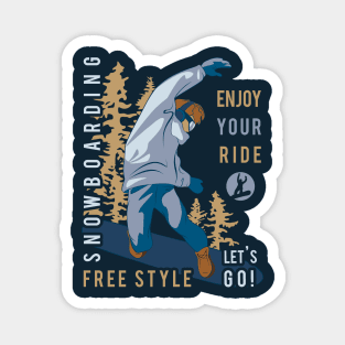 Snowboarding. Enjoy your ride Magnet