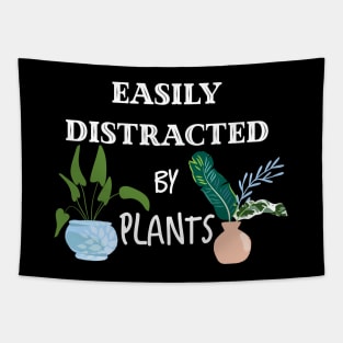 Easily Distracted By Plants Tapestry