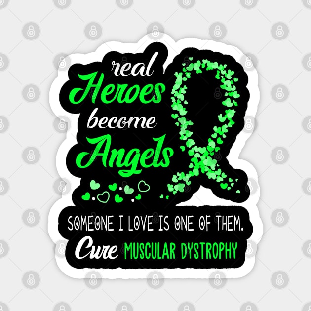 Real Heroes Become Angles Muscular Dystrophy Awareness Support Muscular Dystrophy Warrior Gifts Magnet by ThePassion99