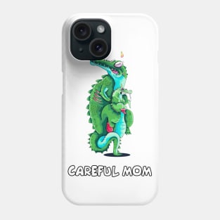 Careful MOM Phone Case