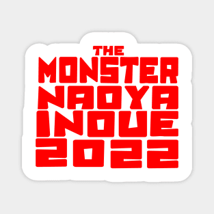 The Monster Naoya Inoue 2022 Magnet