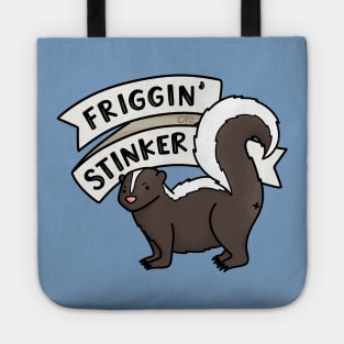 Friggin’ Stinker Skunk Tote