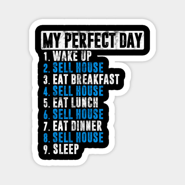 My Perfect Day Realtor Gift Real Estate Agent Cool Broker