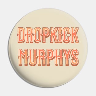 dropkick vintage Pin