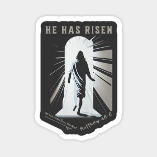 He Has Risen Matthew 28:6 Bible Verse V2 Magnet