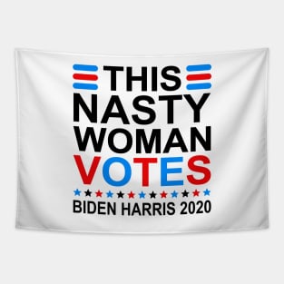 This Nasty Woman Votes Biden Harris 2020 Tapestry